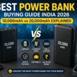 Best Power Bank Buying Guide India 2026: 10,000mAh vs 20,000mAh Explained